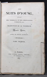 Les nuits d’Young, suivies Des tombeaux et des méditations d’Hervey, etc.