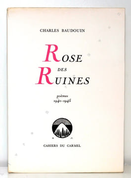 Rose des ruines. Poèmes 1940-1945.. BAUDOIN Charles: