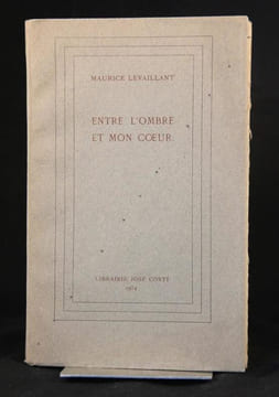 Entre l’ombre et mon coeur. Poème.. LEVAILLANT Maurice: