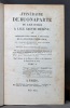 Itinéraire de Buonaparte de l'Ile d'Elbe à l'Ile Sainte-Hélène, ou Mémoires pour servir à l'histoire de la seconde usurpation, avec le recueil des ...