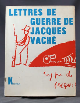 Lettres de guerre suivies d’une nouvelle. Précédées de quatre préfaces d’André Breton.. VACHE Jacques:
