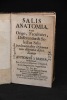 Salis anatomia, in qua, origo, facultates, differentiae & selectus salis fundamentaliter [...]describuntur.. MASSA Antonio: