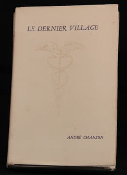 Le dernier village.. CHAMSON André: