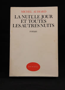 La nuit, le jour et toutes les autres nuits.
