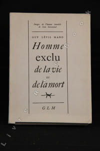 Homme exclu de la vie et de la mort.