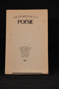Le temps de la poésie 2.. CHAR René, GARCIA LORCA Federico, FREDERIQUE André, EMMANUEL Pierre, NERUDA Pablo, MAYOUX Jehan, CHAUVEL Jean, SENGHOR L. ...