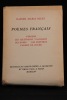 Poèmes français. Vergers, Les quatrains valaisans, Les roses, Les fenêtres, Carnet de poche.. RILKE Rainer Maria:
