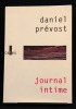 Journal intime. Tome 1 : les années de réflexions (1939-1995).. PREVOST Daniel: