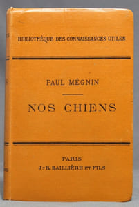 Nos chiens. Races, dressage, élevage, hygiènes, maladies.
