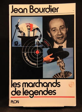Les marchands de légendes.. BOURDIER Jean: