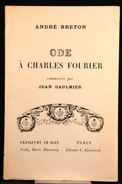 Ode à Charles Fourier commentée par Jean Gaulmier.. BRETON André: