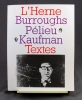 Burroughs, Pélieu, Kaufman - Textes.. BURROUGHS William; PELIEU Claude; KAUFMAN Bob; BEACH Mary (traductrice):
