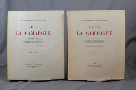 Toute la Camargue. Précédé d'une préface de Monsieur le Professeur Bressou, Directeur Général des Réserves de la Société d'Acclimatation, Directeur de l'École Nationale Vétérinaire d'Alfort.