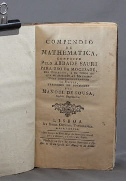 Compendio de mathematica, composto pelo Abbade Sauri [...] traduizo en portuguez por Manoel de Sousa.. SAURI Abbade; SOUSA Manoel de: