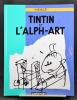 Tintin et l'alph-art.. HERGE: