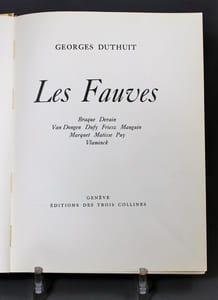 Les fauves. Braque, Derain, Van Dongen, Dufy, Friesz, Manguin, Marquet, Matisse, Puy, Vlaminck.