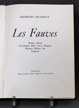 Les fauves. Braque, Derain, Van Dongen, Dufy, Friesz, Manguin, Marquet, Matisse, Puy, Vlaminck.. DUTHUIT Georges: