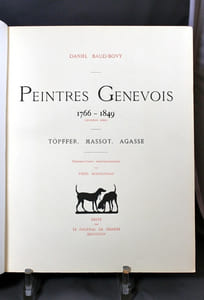 Peintres genevois. 1ère série : 1702-1817 - Liotard, Huber, Saint-Ours, de la Rive. 2ème série : 1766-1849 - Töpffer, Massot, Agasse.