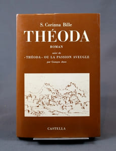 Théoda. Roman, suivi de "Théoda" ou la passion aveugle, par Georges Anex.