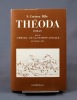 Théoda. Roman, suivi de "Théoda" ou la passion aveugle, par Georges Anex.. BILLE Corinna S.; ANEX Georges: