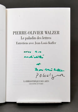 Pierre-Olivier Walzer, le paladin des lettres. Entretiens avec Jean-Louis Kuffer.. WALZER Pierre-Olivier; KUFFER Jean-Louis: