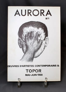 Aurora n°1 - Oeuvres d'artistes contemporains & Topor. Mais juin 1968.