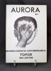 Aurora n°1 - Oeuvres d'artistes contemporains & Topor. Mais juin 1968.. MANDIARGUES André-Pierre; ARRABAL; VILMORIN Louise de; ANOUILH Jean: