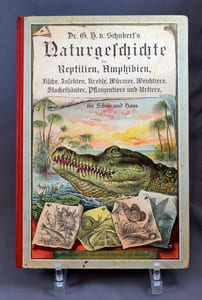 Naturgeschichte der Reptilien, Amphibien, Fische, Insekten, Krebse, Würmer, Weichtiere, Stachelhäuter, Pflanzentiere und Urtiere. Mit 479 kolorierten Abbildungen auf 30 Tafeln und erläuterndem Texte nebst 149 Textillustrationen zum Anschauungs-Unterricht für die Jugend in Schulen und Familien. Herausgegeben vom namhaften Fachgelehrten und Tierzeichnern. Mit einer Vorrede von Professor G. H. v. Schubert. Zehnte gänzlich neu bearbeitete und verbesserte Auflage.