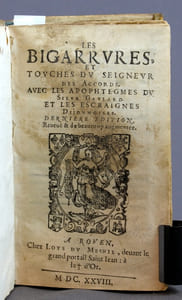 Les Bigarrures et Touches du seigneur des Accords. Avec les Apophtegmes du sieur Gaulard. Et les Escraignes dijonnoises.