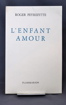 L'enfant amour.. PEYREFITTE Roger: