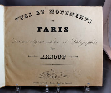 Vues et monuments de Paris. Dessinés d'après nature et lithographiés par Arnout.