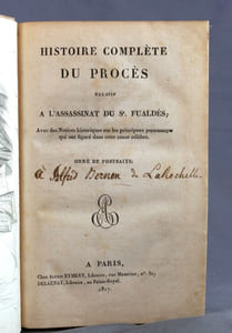 Histoire complète du procès relatif à l’assassinat du Sr. Fualdès; avec des notices historiques sur les principaux personnages qui ont figurés dans cette cause célèbre.