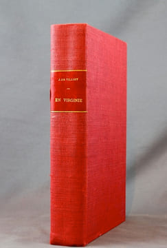En Virginie. Episode de la guerre de Sécession. Précédé d'une étude sur l'esclavage et les punitions corporelles en Amérique et suivi d'une ...