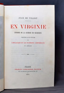 En Virginie. Episode de la guerre de Sécession. Précédé d'une étude sur l'esclavage et les punitions corporelles en Amérique et suivi d'une Bibliographie raisonnée des principaux ouvrages français et anglais sur la flagellation.