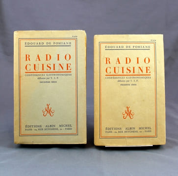 Radio-cuisine. Conférences gastronomiques diffusées par la T.S.F. Première série [et] Deuxième série.. POMIANE Edouard de: