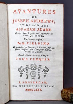 Avantures de Joseph Andrews et de son ami Abraham Adams, écrites dans le goût des avantures de Don-Quichotte. Publiés en Anglois par M. Fieldieng et ...