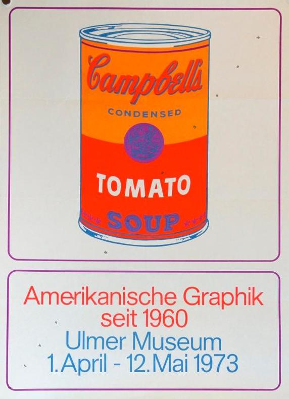 Campbell's Tomato soup. Amerikanische Graphik seit 1960. Ulmer Museum, 1973.. WARHOL Andy:
