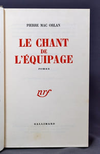 Le chant de l'équipage. Roman.
