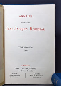 Annales de la Société Jean-Jacques Rousseau. 1905 à 1907, tomes I, II, III.