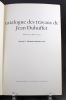 Catalogue des travaux de Jean Dubuffet. Fascicule II, Mirobolus, Macadam et Cie.. [DUBUFFET Jean] LOREAU Max: