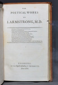 The Poetical Works of J. Armstrong, M.D. Containing his Art of health. in four books, Benevolence. and epist., taste. an apistle, imit. of Shakespeare, imit. of Spenser, etc, etc, etc. [Suivi de] The poetical works of Edmund Smith, with the life of the author. Containing his poem to mem. of. J. Philips, ode for the year 1705, and others odes, Charlettus Percivallo, Percivallus Charletto, Pocockius, etc, etc, etc.