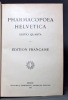 Pharmacopoea Helvetica. Editio quarta. Edition française.. Anonyme: