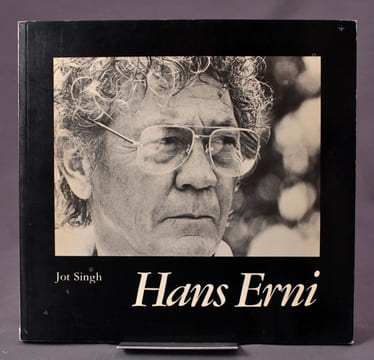 Hans Erni, un portrait.. [ERNI Hans] SINGH Jot:
