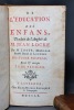 De l'éducation des enfans, tranduit de l'anglais de M. Jean Locke par M. Coste.. LOCKE John: