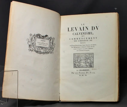 Le levain du Calvinisme, ou commencement de l'hérésie de Genève. Faict par Reverende Soeur Janne de Jussie, lors Religieuse à Saincte Claire de ...