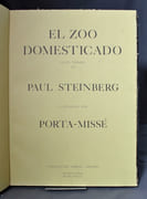 El zoo domesticado. Doce poemas de Paul Steinberg ilustrados por Porta-Missé. par STEINBERG Paul; PORTA-MISSÉ José (ill.); ABRAMS Samuel (trad.): - Image 2