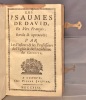 Les psaumes de David, en vers françois, revûs & approuvés par les pasteurs & les proffesseurs de l'Eglise & l'académie de Genève.. PSAUTIER: