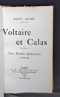 Voltaire et Calas. Une erreur judiciaire au XVIIIème siècle [Relié à la suite] A. Bergougnan : Les Erreurs des conseils de guerre. L’Affaire Fabus et l’affaire El-Chourfi [Relié à la suite] Lally-Tollendal et son procès de trahison. [relié à la suite]: Paul Loyson : Magor.
