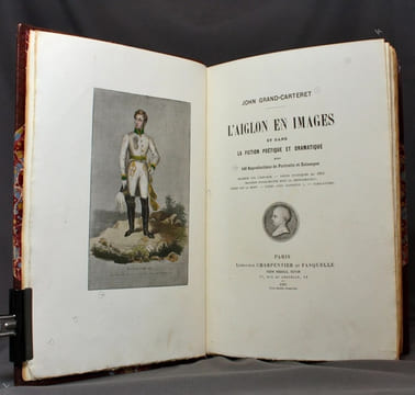 L'aiglon en images et la fiction poétique et dramatique, avec 140 reproducitons de Portraits et Estampes. Imagerie sur l'enfance - Pièces politiques ...
