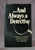 ...And always a detective. Chapters on the History of Detective Fiction.. STEEWART R.F.: